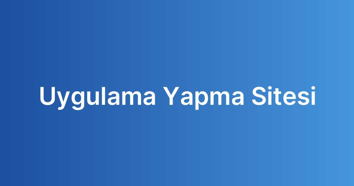 Uygulama Yapma Sitesi